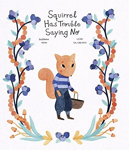 Squirrel Has Trouble Saying No (Somos8)