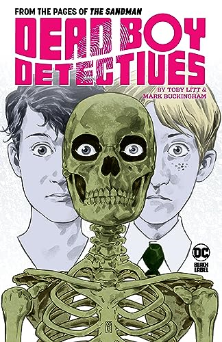 Dead Boy Detectives by Toby Litt & Mark Buckingham
