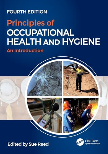 Principles of Occupational  Health and Hygiene: An  Introduction, Fourth Edition