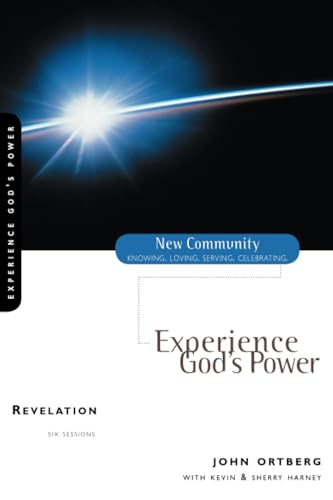 Revelation: Experience God's Power (New Community Bible Study): Experience God's Power (New Community Bible Study)