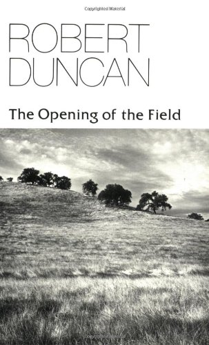 The Opening of the Field (New Directions Paperbook)
