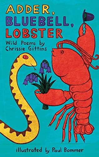 Adder, Bluebell, Lobster