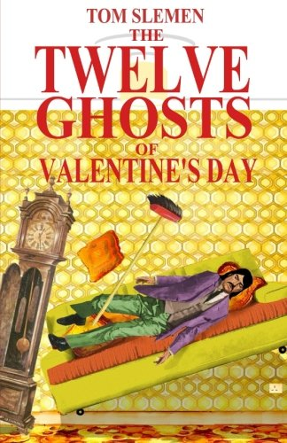 The Twelve Ghosts of Valentine's Day