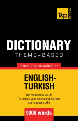 Theme - Based Dictionary  - British English - Turkish  -   - 9000 Words