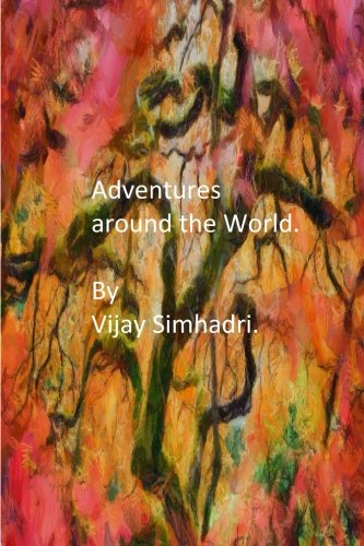 Adventures Around the World: Short Stories for Children/Teenagers