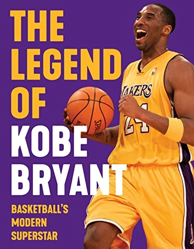 The Legend of Kobe Bryant: Basketball's Modern Superstar