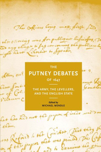 The Putney Debates Of 1647: The Army, the Levellers and the English State