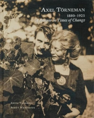 Axel Törneman: A Pioneer of Modernism