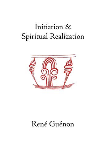 Initiation And Spiritual Realization