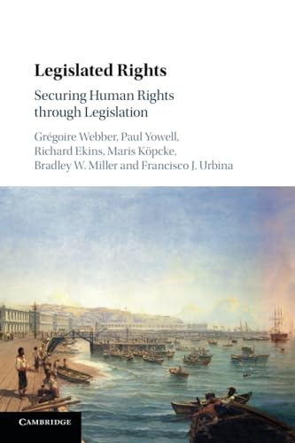 Legislated Rights: Securing  - Human Rights through  - Legislation