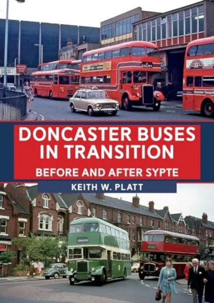Doncaster Buses in Transition: Before and After SYPTE