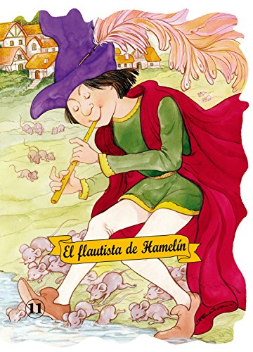 El Flautista De Hamelin (Troquelados Clasicos Series / Classic Fairy Tales Series) (Troquelados Clasicos / Die...