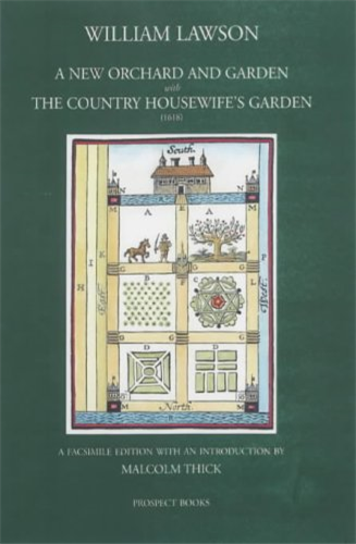 A New Orchard and Garden with the Country Housewifes Garden