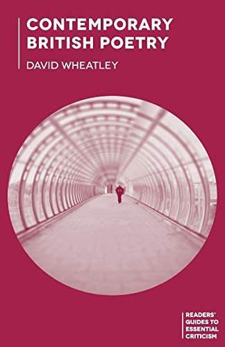 Contemporary British Poetry (Readers' Guides to Essential Criticism)