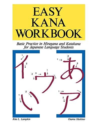 Easy Kana Workbook: Basic Practice in Hiragana and Katakana for Japanese Language Students (Language - Japanese)