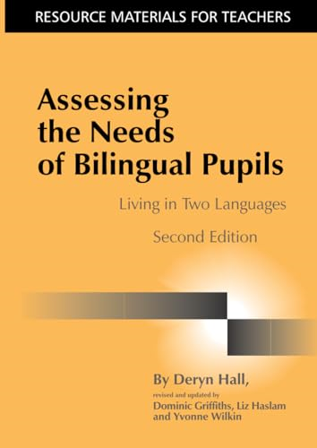Assessing the Needs of Bilingual Pupils Living in Two Languages