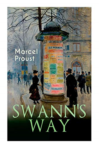 Swann's Way: In Search of  - Lost Time (Du Côté De  - Chez Swann)