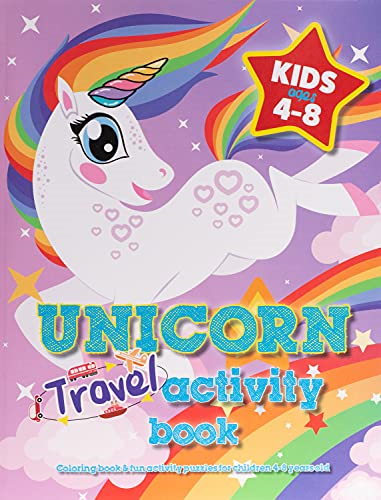 Unicorn Travel Activity Book For Kids Ages 4-8: Coloring book & fun activity puzzles for children 4-8 years old