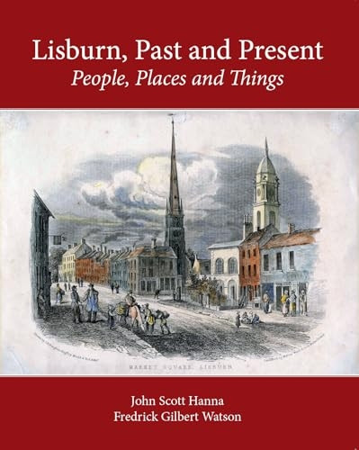 Lisburn, Past and Present: People, Places and Things