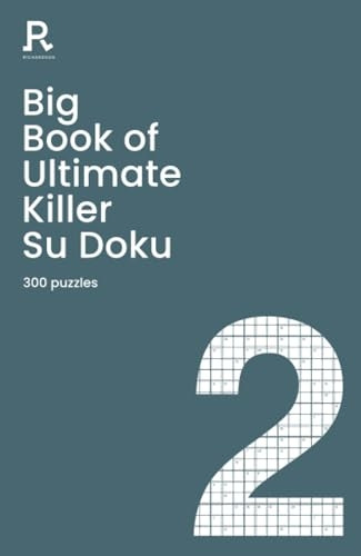 Big Book of Ultimate Killer Su Doku Book 2: a bumper deadly killer sudoku book for adults containing 300 puzzles