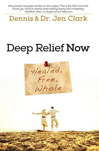 Deep Relief Now: Free, Healed, and Whole