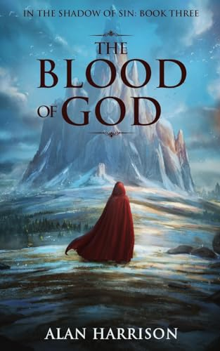 The Blood of God: In the Shadow of Sin: Book 3: In the Shadow of Sin Book 3