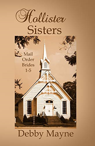 Hollister Sisters, Mail-Order Brides: Five Historical Romances