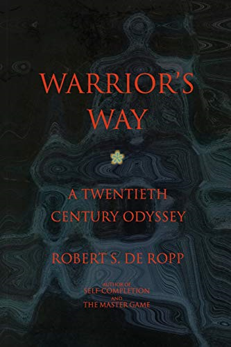 Warrior's Way: A Twentieth Century Odyssey