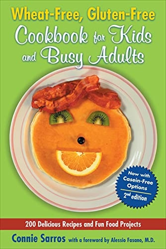 Wheat-Free, Gluten-Free Cookbook for Kids and Busy Adults, Second Edition