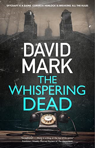The Whispering Dead (A Cordelia Hemlock Novel)
