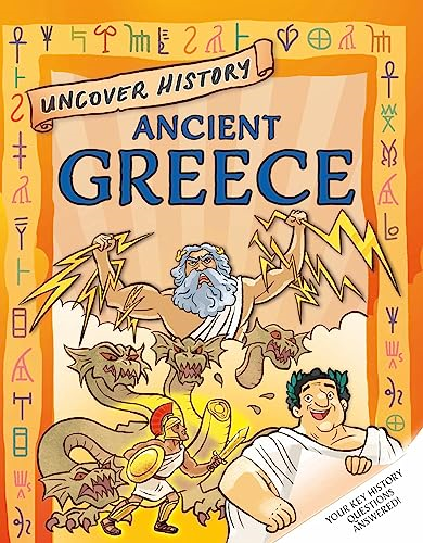 Uncover History: Ancient Greece (Uncover History)