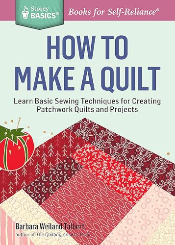 How to Make a Quilt (Storey Basics)