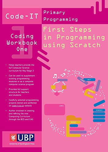 Code-IT Workbook 1: First Steps in Programming using Scratch (Code-IT Primary Programming)