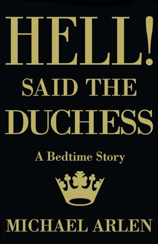 Hell! Said the Duchess (20th Century)