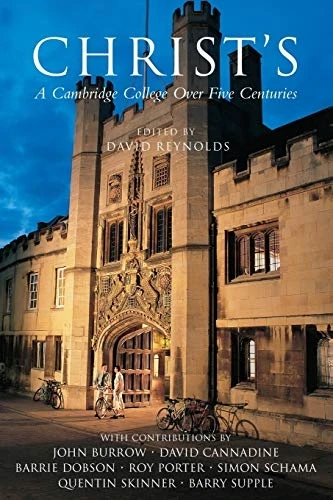 Christ's: A Cambridge  - College Over Five Centuries