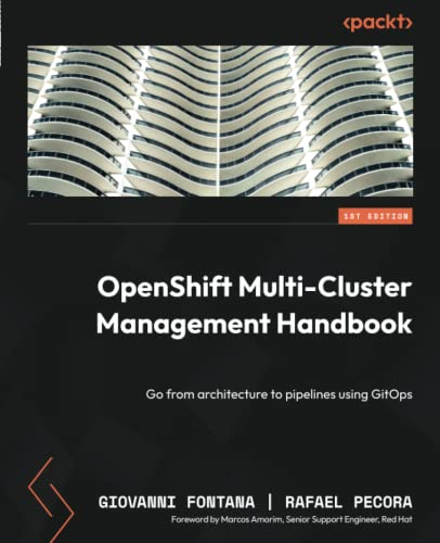 OpenShift Multi-Cluster Management Handbook: Go from architecture to pipelines using GitOps
