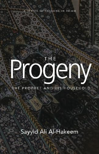 The Progeny: The Prophet and His Household