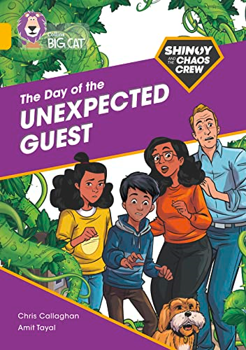 Shinoy and the Chaos Crew: The Day of the Unexpected Guest: Band 09/Gold (Collins Big Cat) (Collins Big Cat)