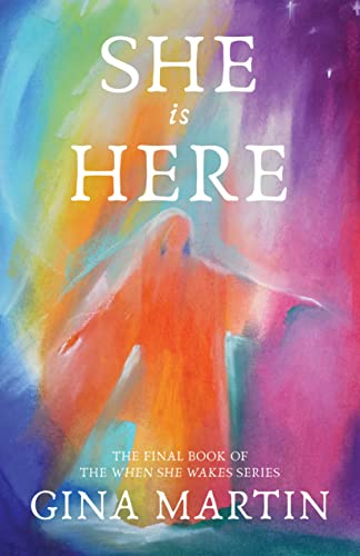 She is Here (When She Wakes)