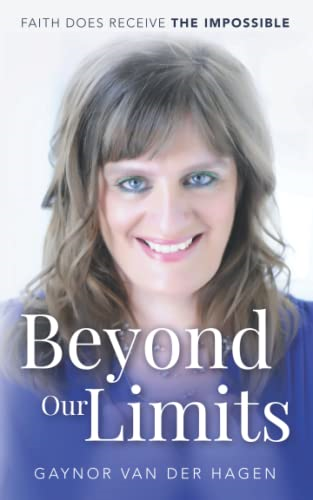Beyond Our Limits: Faith does receive the impossible