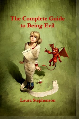 The Complete Guide to Being Evil