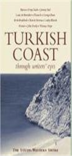 Turkish Coast (Through Writer's Eyes)