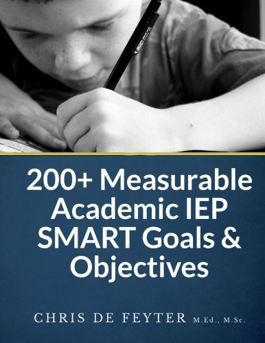 200+ Measurable Academic IEP SMART Goals & Objectives