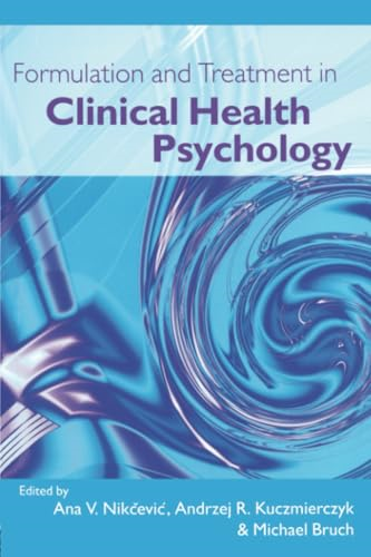 A Formulation and Treatment in Clinical Health Psychology