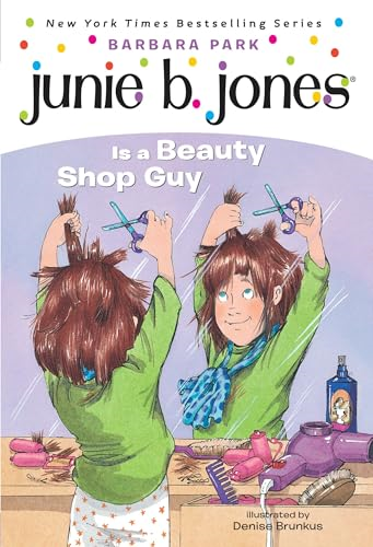 Junie B. Jones Is a Beauty Shop Guy (Junie B. Jones)