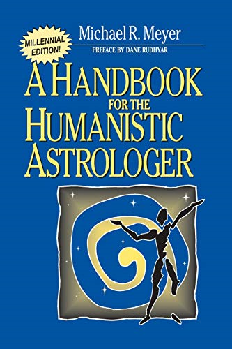 Handbook for the Humanistic Astrologer