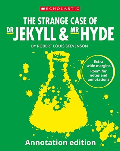 The Strange Case of Dr Jekyll and Mr Hyde: Annotat ion Edition (Scholastic GCSE 9-1)