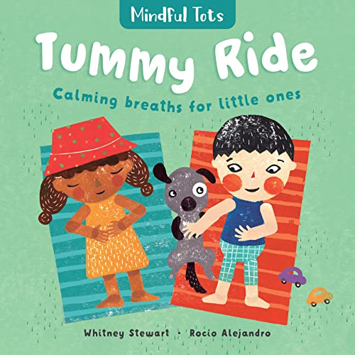 Mindful Tots Tummy Ride: 2019 [Board book]