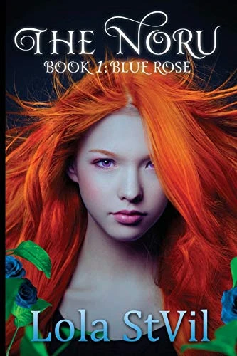 The Noru: Blue Rose (volume 1) (paperback) By Lola Stvil