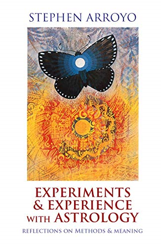 Experiments and Experience with Astrology: Reflections on Methods and Meaning